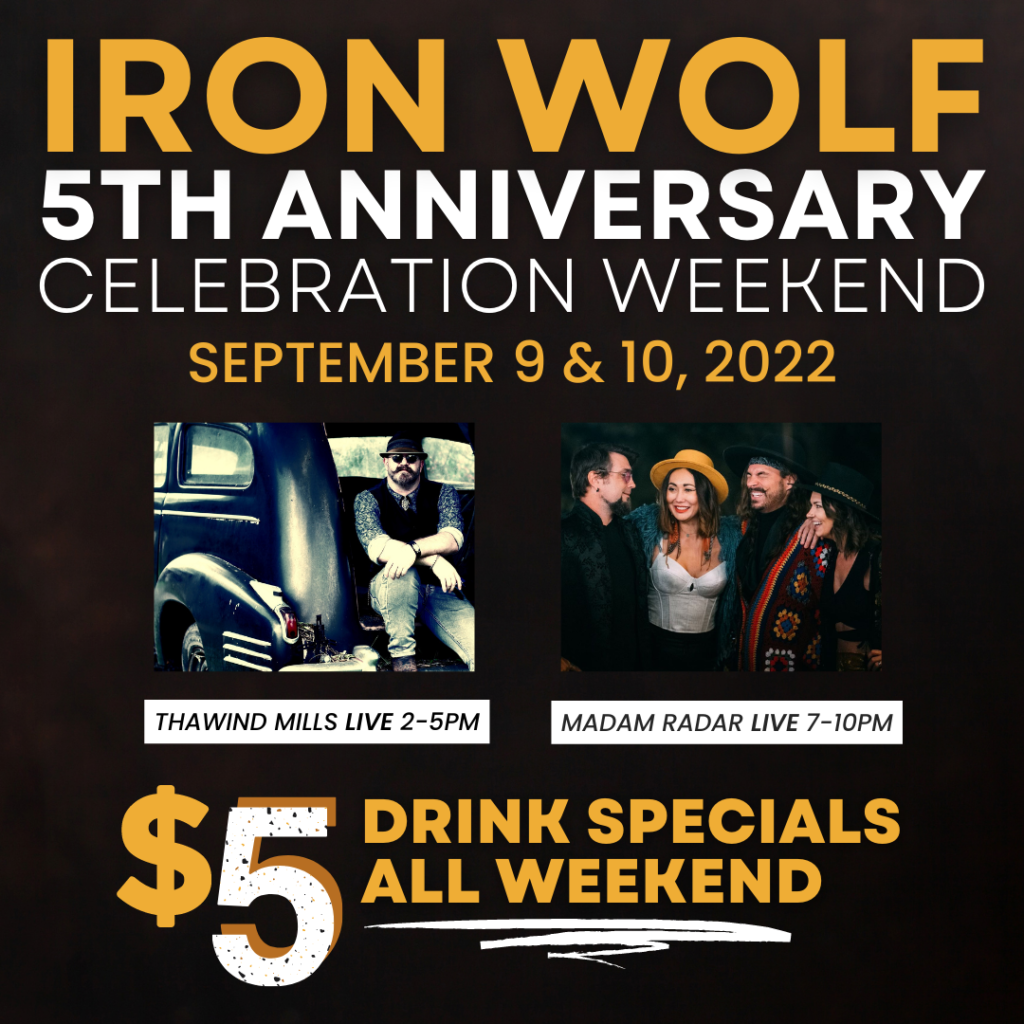 Iron Wolf 5th Anniversary September 9 & 10