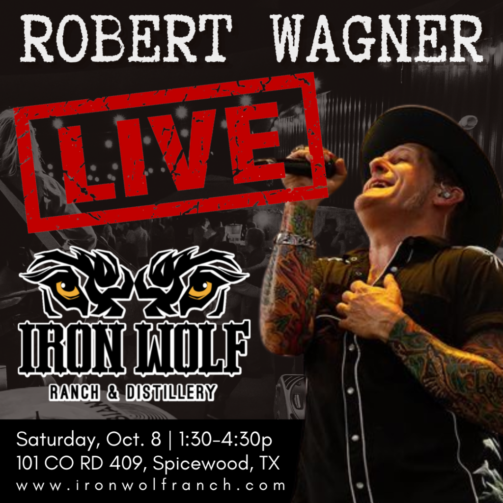 Promo image for Robert Wagner concert at Iron Wolf Ranch & Distillery on Oct. 8 1:30-4:30pm
