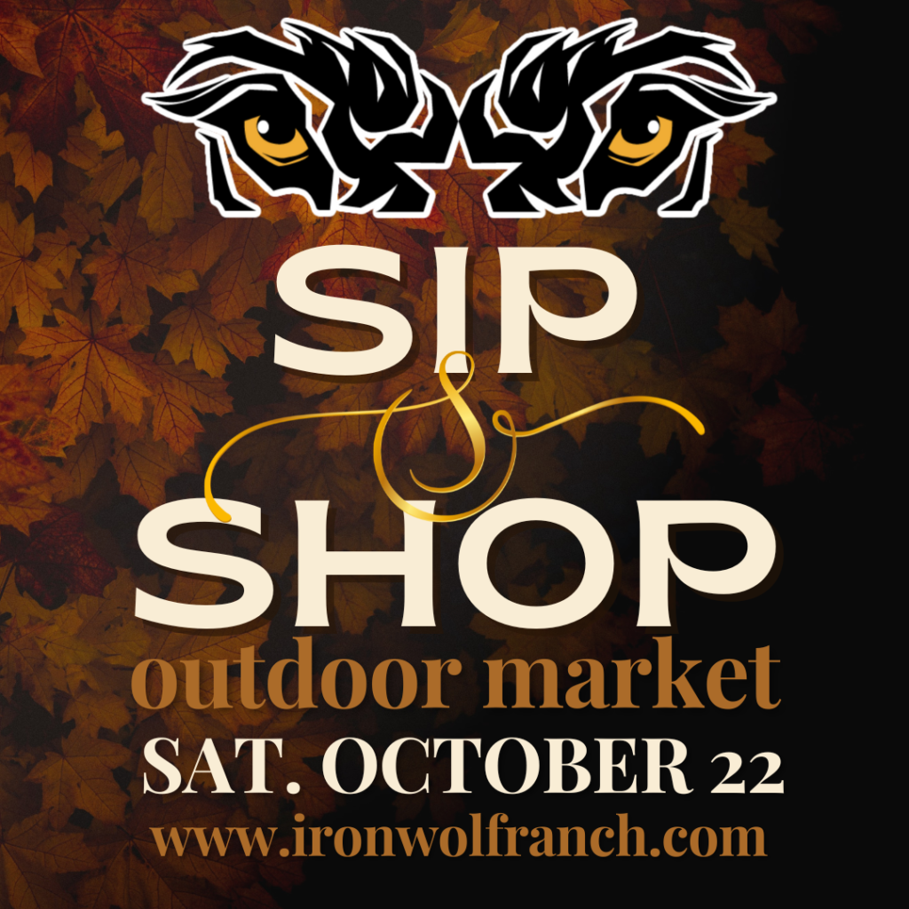 Promo image for Sip & Shop outdoor market at Iron Wolf Ranch & Distillery on Saturday, October 22