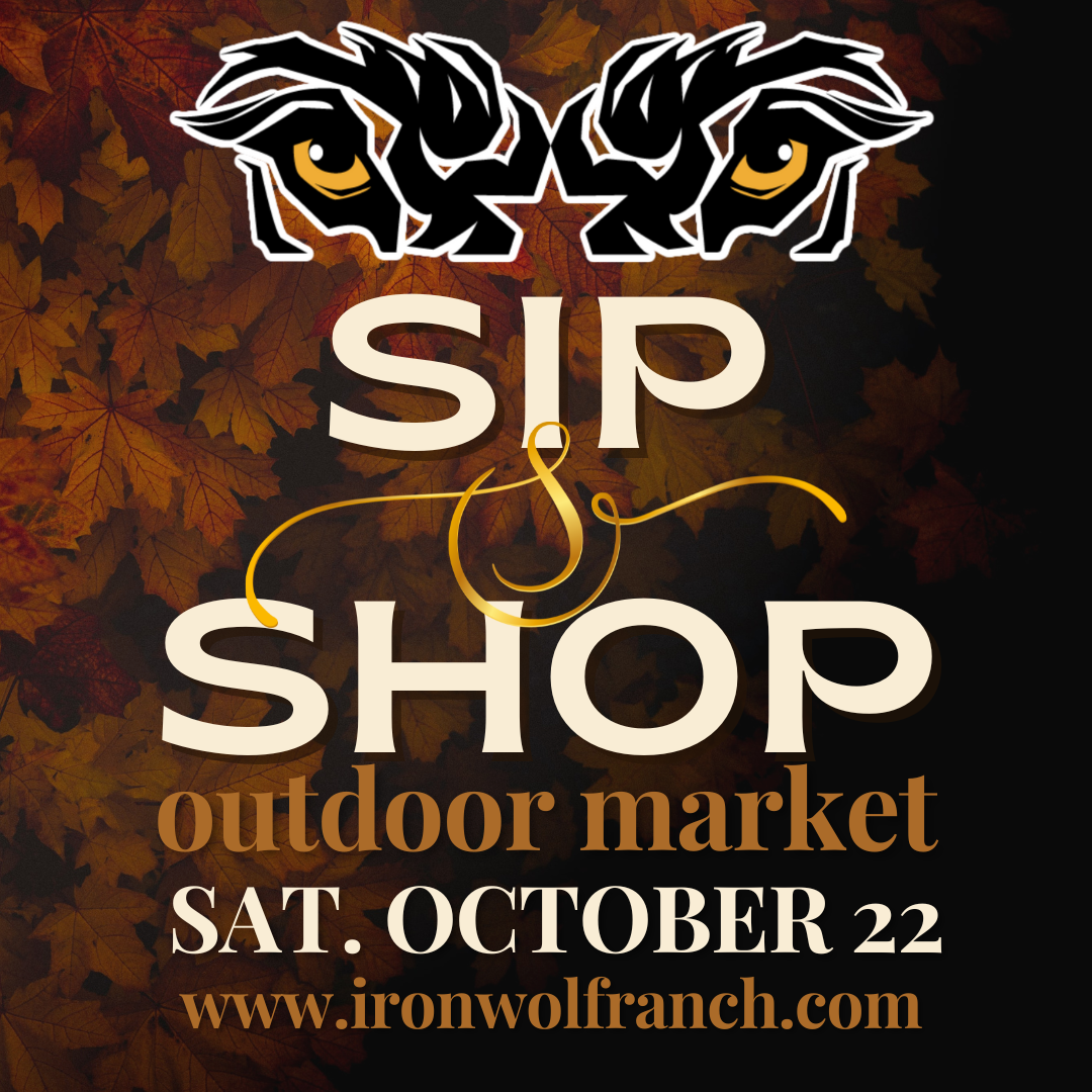 Promo image for Sip & Shop outdoor market at Iron Wolf Ranch & Distillery on Saturday, October 22