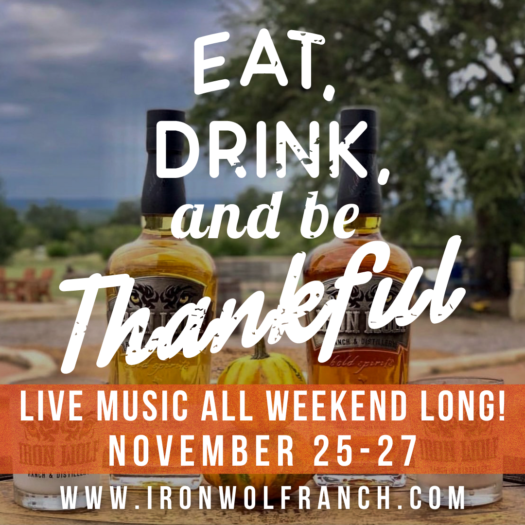 Promo image for live music at Iron Wolf Ranch & Distillery Thanksgiving weekend