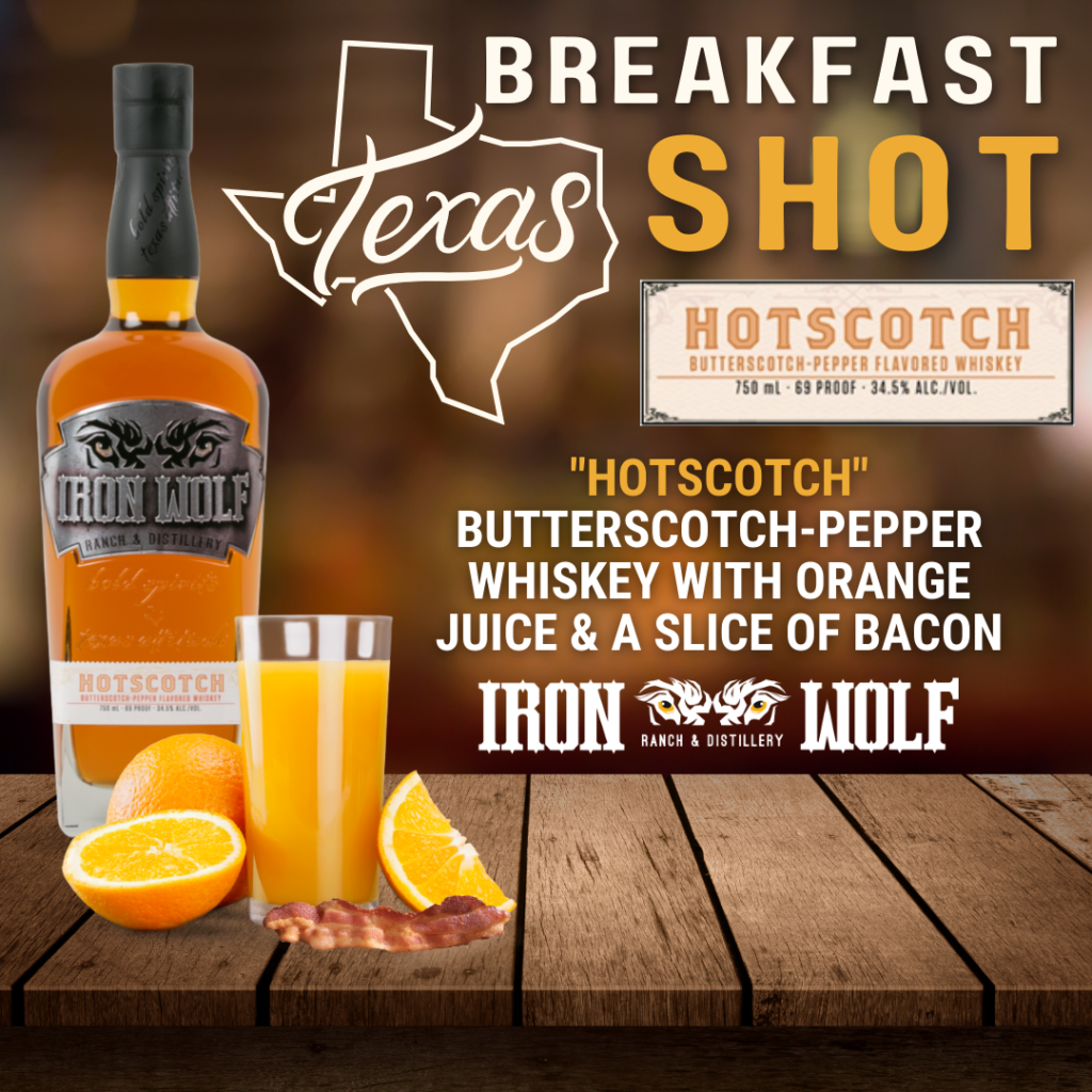 Texas Breakfast Shot - Hotscotch